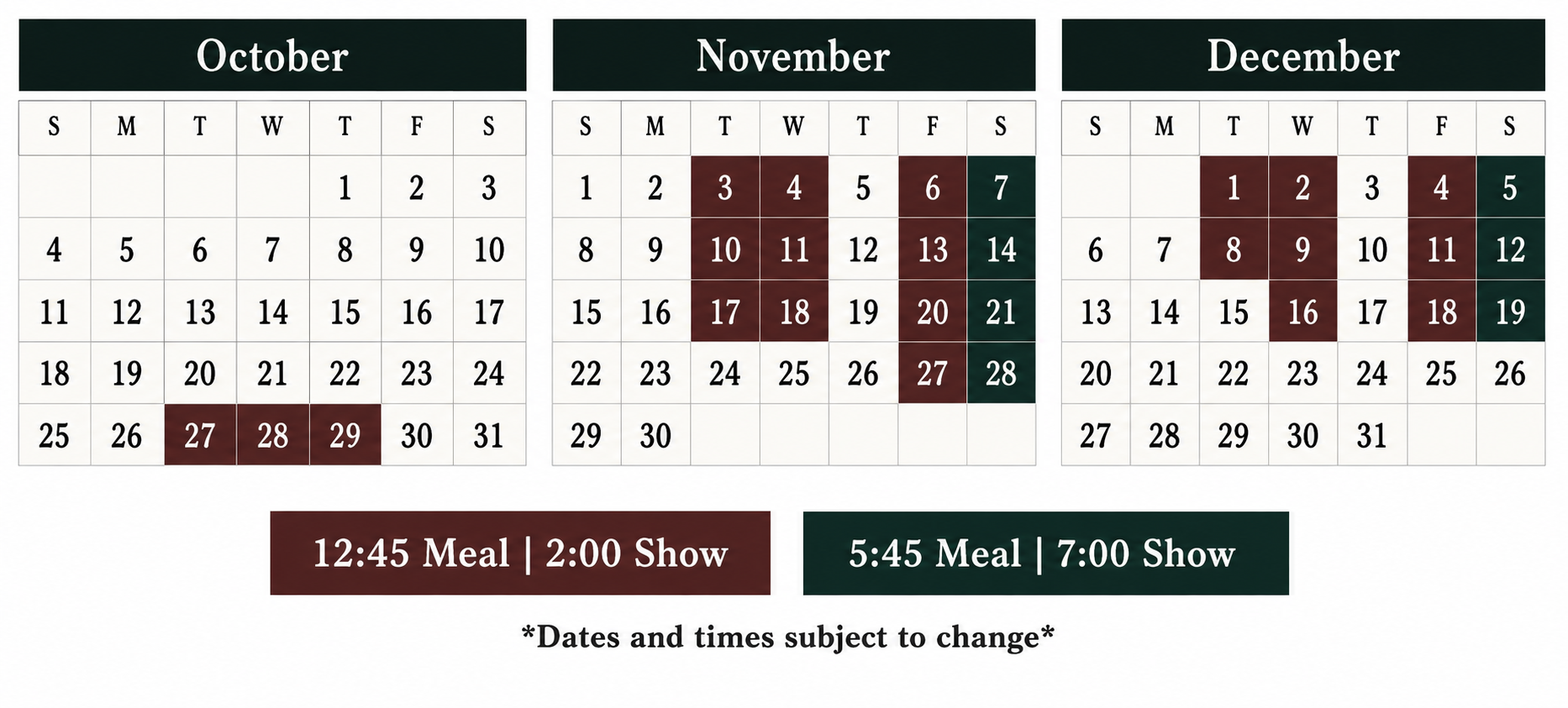 Calendar with meal and show times for October to December.