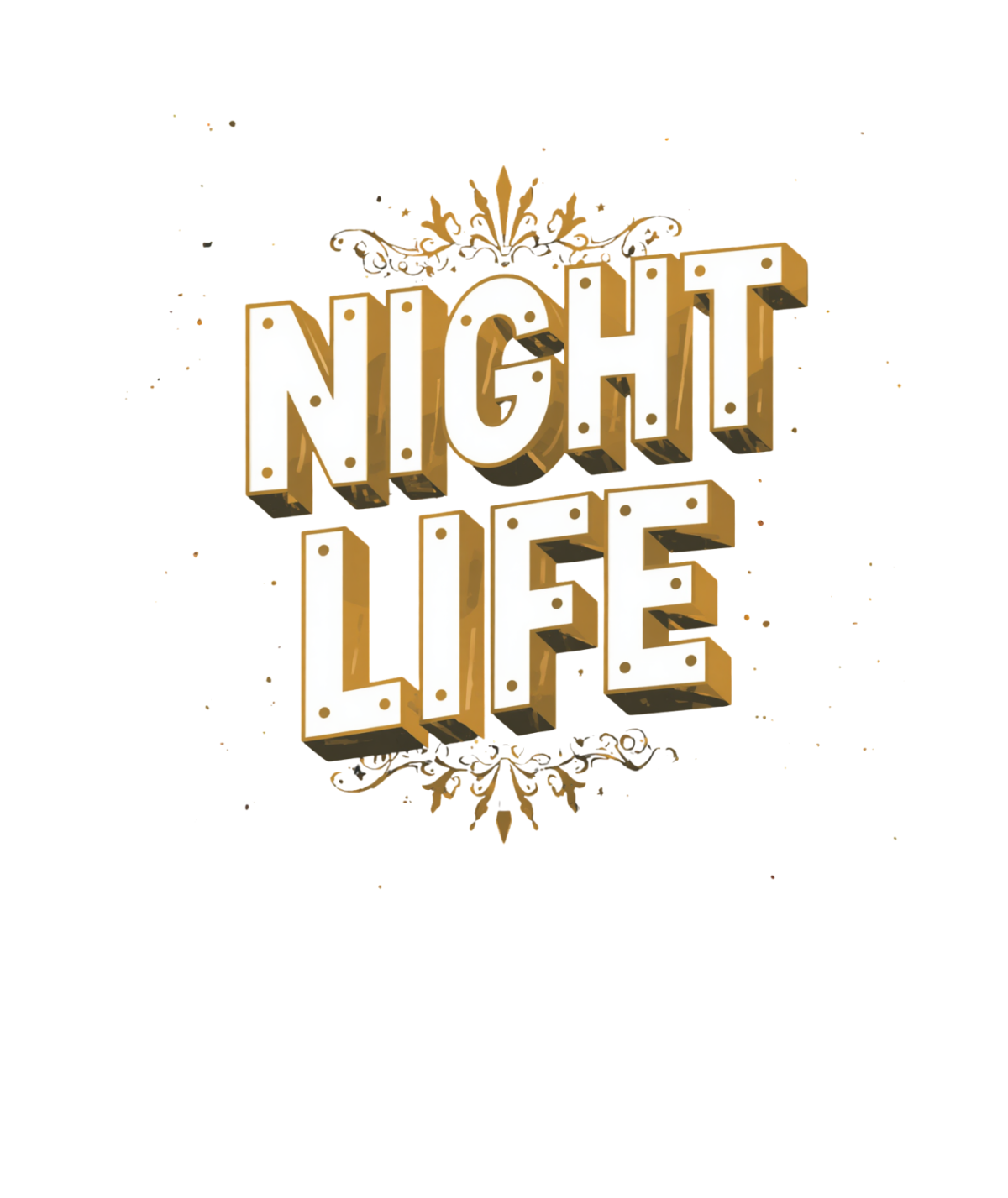 3D text 'Night Life' with decorative flourishes and a golden color scheme.