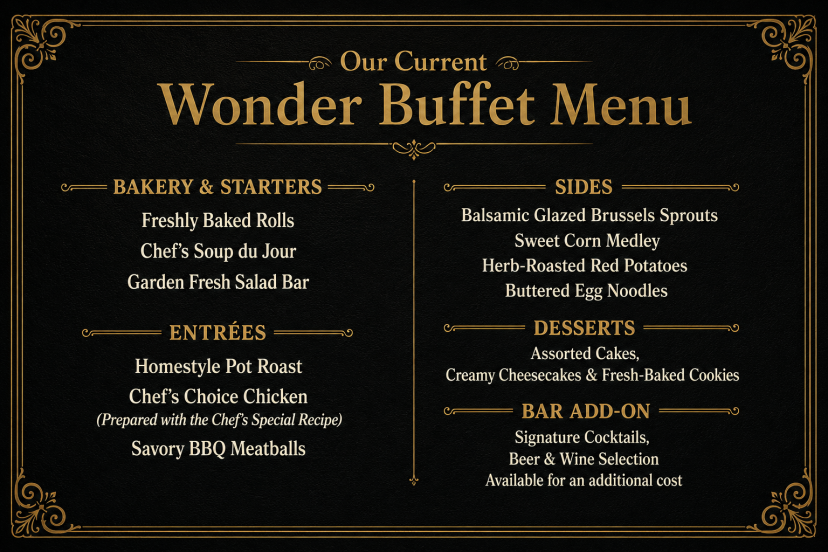 Wonder Buffet menu board with bakery, entrées, sides, desserts, and bar add-on options.