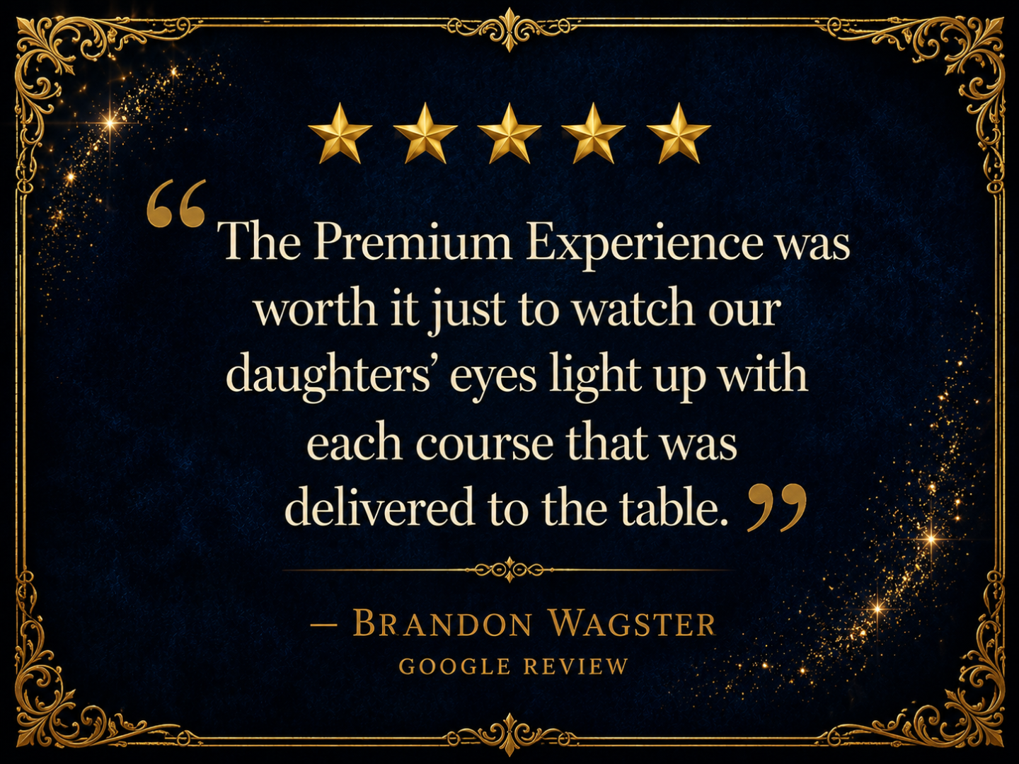 Decorative review with five stars praising premium dining experience.